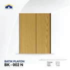 PLAFON PVC BATIK PVC CEILING BK 002 & BK 002 N 2