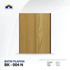 PLAFON PVC BATIK PLAFON PVC   BK 004 & BK 004 N 2